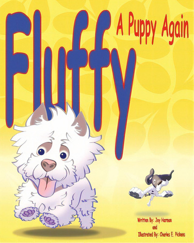 Fluffy, A Puppy Again, De Harmon, Joy. Editorial Christian Faith Pub Inc, Tapa Blanda En Inglés