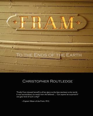 Libro Fram : To The Ends Of The Earth - Christopher Routl...