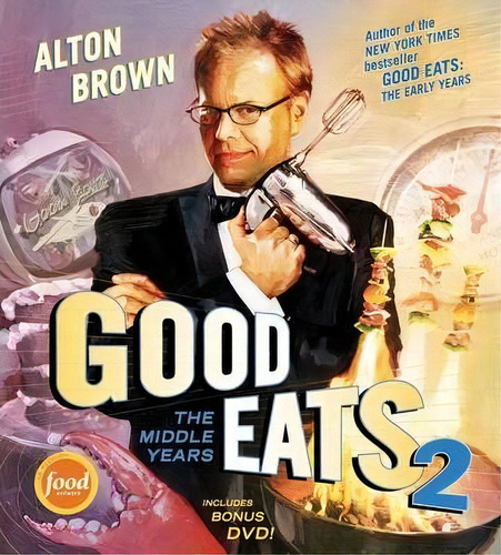 Good Eats 2, De Alton Brown. Editorial Stewart, Tabori & Chang Inc, Tapa Dura En Inglés