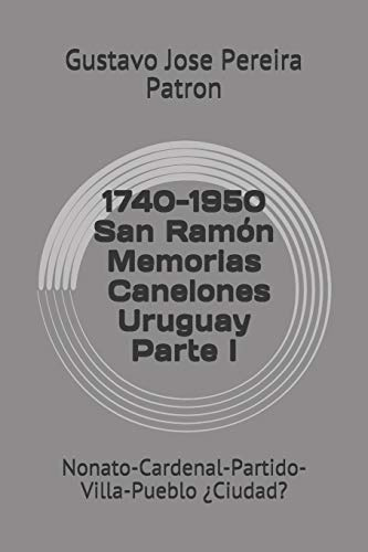 1740-1950 Memorias San Ramòn Canelones Uruguay: Nonato-carde