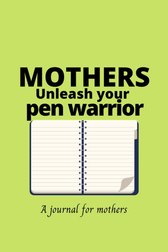 Libro En Inglés: Las Madres Dan Rienda Suelta A Su Escritora