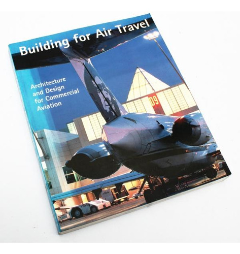 Building For Air Travel - Livro - John Zukowsky (editor)