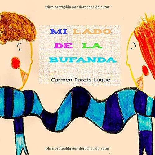 Mi Lado De La Bufanda / Carmen Parets Luque