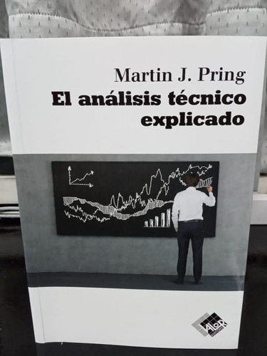 Libro El Analisis Tecnico Explicado Martin Pring