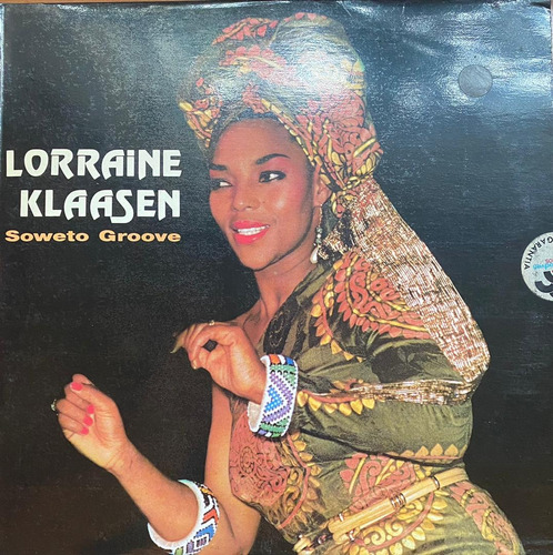 Disco Lp - Lorraine Klaasen / Soweto Groove. Album (1989)