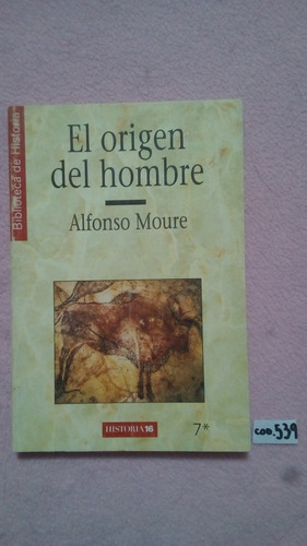 Alfonso Moure / El Origen Del Hombre 