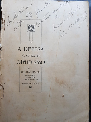A Defensa Contra O Ophidismo. Dr. Vital Brazil. 51n 041