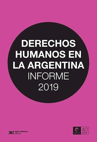 Libro Derechos Humanos En Argentina  Informe 2019 - Cels