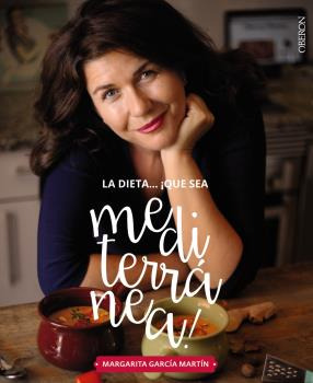 Libro La Dieta ¡qué Sea Mediterranéa! La Tierra Que Conquist