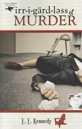 Irregardless Of Murder, De E E Kennedy., Vol. 1. Editorial Sheaf House, Tapa Blanda En Inglés