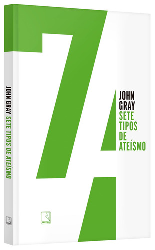 Sete tipos de ateísmo, de Gray, John. Editorial Editora Record Ltda., capa mole em português, 2021