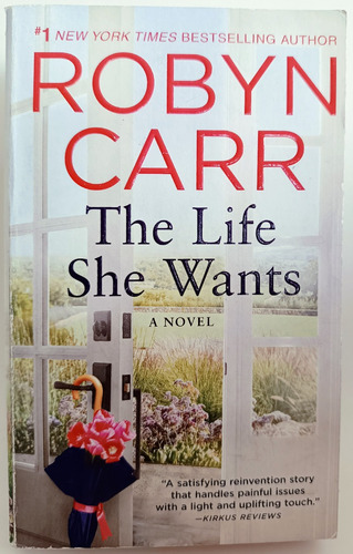 The Life She Wants Robyn Carr