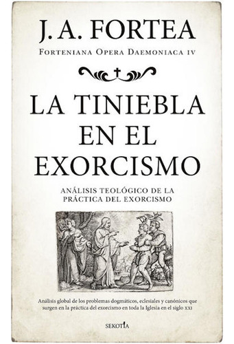 Libro La Tiniebla En El Exorcismo (sekotia)