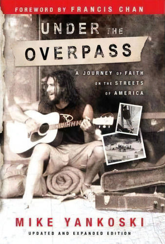Under The Overpass, De Mike Yankoski. Editorial Multnomah Press, Tapa Blanda En Inglés