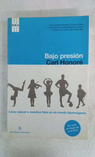 Bajo Presion - Carl Honore - Rba