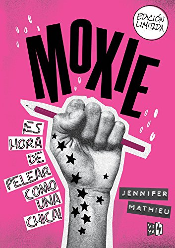 Libro Moxie Es Hora De Pelear Como Una Chica - Mathieu Jenni