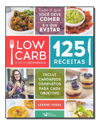 Libro Low Carb A Dieta Cetogenica 125 Receitas De Vogel Lean