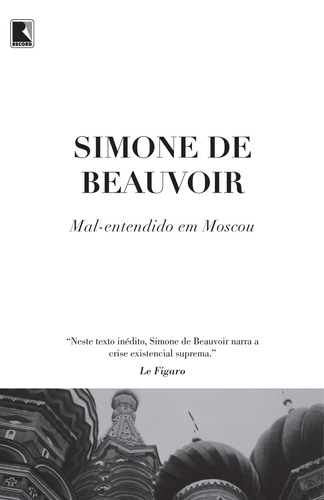 Mal-entendido em Moscou, de de Beauvoir, Simone. Editora Record Ltda., capa mole em português, 2015