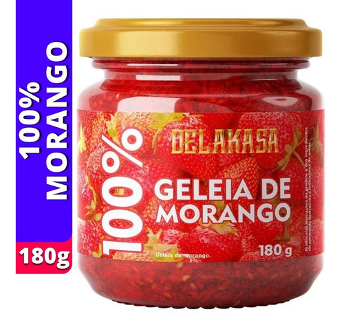  Delakasa 100% geleia de morango 180g