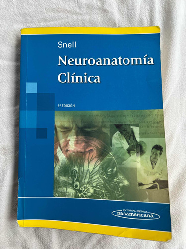 Neuroanatomía Clínica Snell, 6ta Edición.