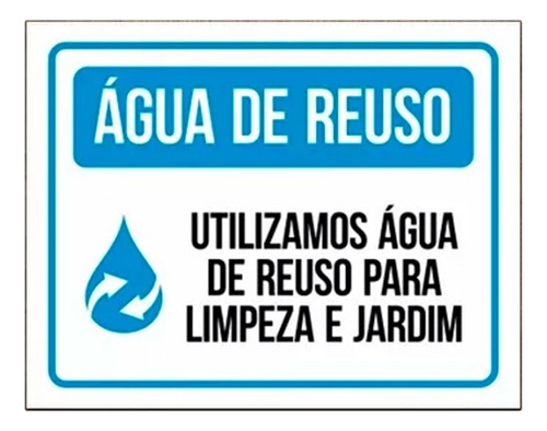 Placa Ps Utilizamos Água De Reuso - Prédios/empresas (36x46)