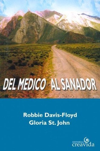 Del Medico Al Sanador, De John, Davis-floyd. Serie Abc, Vol. Abc. Editorial Creavida, Tapa Blanda, Edición Abc En Español, 1