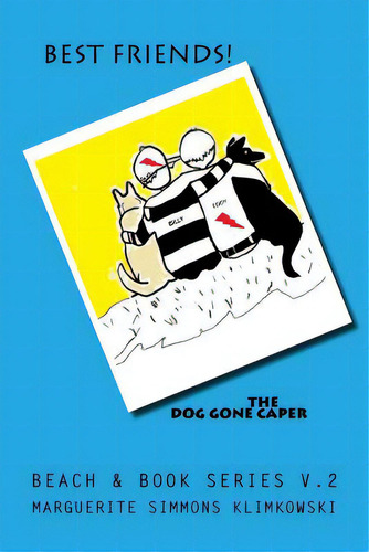 The Dog Gone Caper, De Klimkowski, Marguerite S.. Editorial Createspace, Tapa Blanda En Inglés