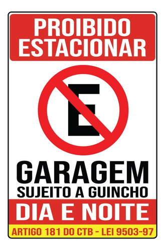 Placa Proibido Estacionar Garagem Guincho Lei 20x30cm Ps 1mm