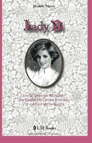 Libro Lady Di: La Bella Princesa Del Pueblo Que Desaf Lbm5