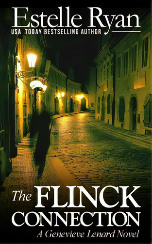 The Flinck Connection: A Genevieve Lenard Novel, De Ryan, Estelle. Editorial Createspace, Tapa Blanda En Inglés
