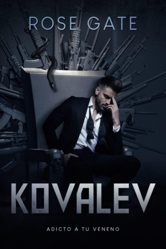 Libro: Kovalev: Adicto A Tu Veneno (serie Entre Mafias) (spa