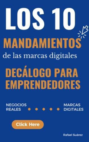 Libro: Los 10 Mandamientos De Las Marcas Digitales: Negocios