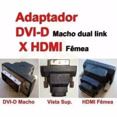 Adaptador Dvi-d Macho X Hdmi Fêmea