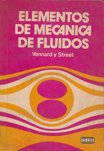 Elementos De Mecanica De Los Fluidos Vennard Y Street