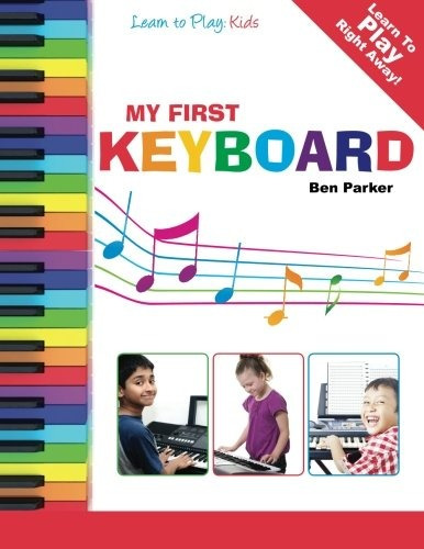 My First Keyboard  Learn To Play Kids