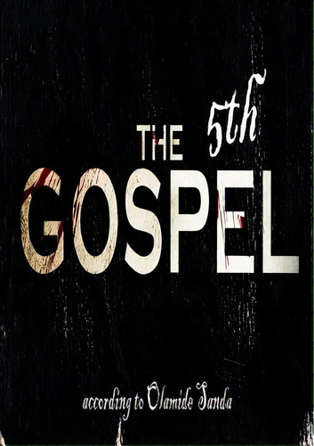 The 5th Gospel, De Sanda, Olamide. Editorial Lulu Pr, Tapa Blanda En Inglés