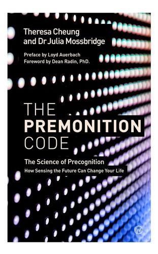 Libro: El Código De La Premonición: La Ciencia De La Precogn