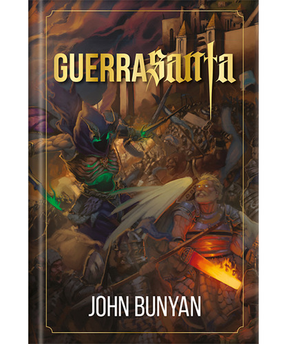 Livro Guerra Santa - Ilustrado - Luxo-john, Bunyan