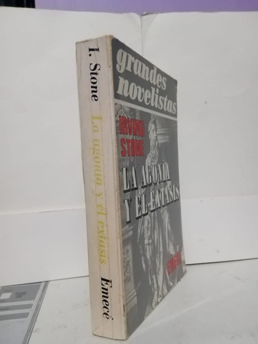 La Agonía Y El Extasis / Irving Stone / Vida De Miguel Angel (Usado)