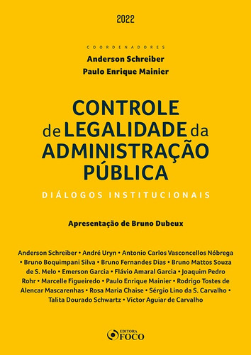 Controle de Legalidade da Administração Pública: Diálogos Institucionais - 1ª Ed - 2022, de Uryn, André. Editora Foco Jurídico Ltda, capa mole em português, 2022