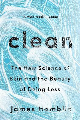 Libro Clean : The New Science Of Skin And The Beauty Of D...