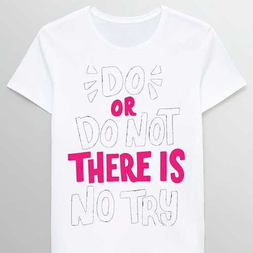 Remera Do Or Do Not There Is No Try 98511705