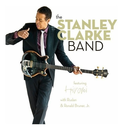 Cd The Stanley Clarke Band - Stanley Clarke