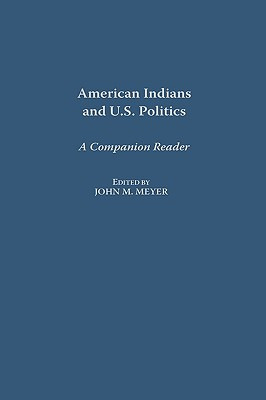 Libro American Indians And U.s. Politics: A Companion Rea...