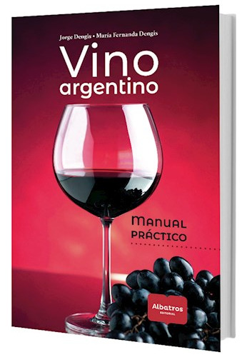Libro Vino Argentino - Manual Practico De Maria Fernanda Den