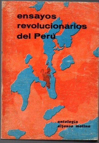 Ensayos Revolucionarios Del Perú - Antología De  Molina  