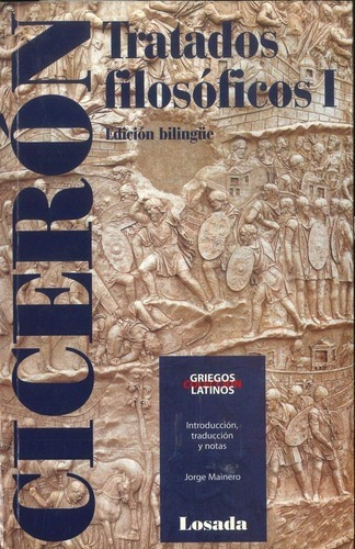 Tratados Filosoficos I, De Cicerón. Editorial Losada En Español