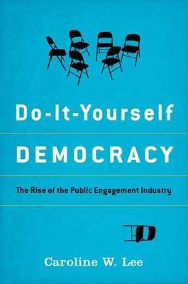 Libro Do-it-yourself Democracy : The Rise Of The Public E...