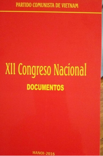 Partido Comunista De Vietnam X I I Congreso Nacional - Docum