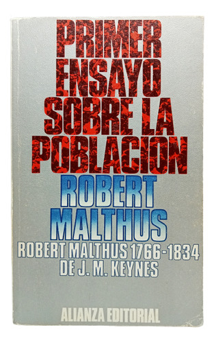 Primer Ensayo Sobre La Población - Robert Malthus - Alianza
